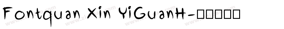 Fontquan Xin YiGuanH字体转换